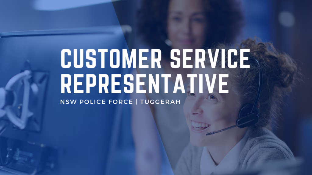 Customer Service Representative NSW Police Force