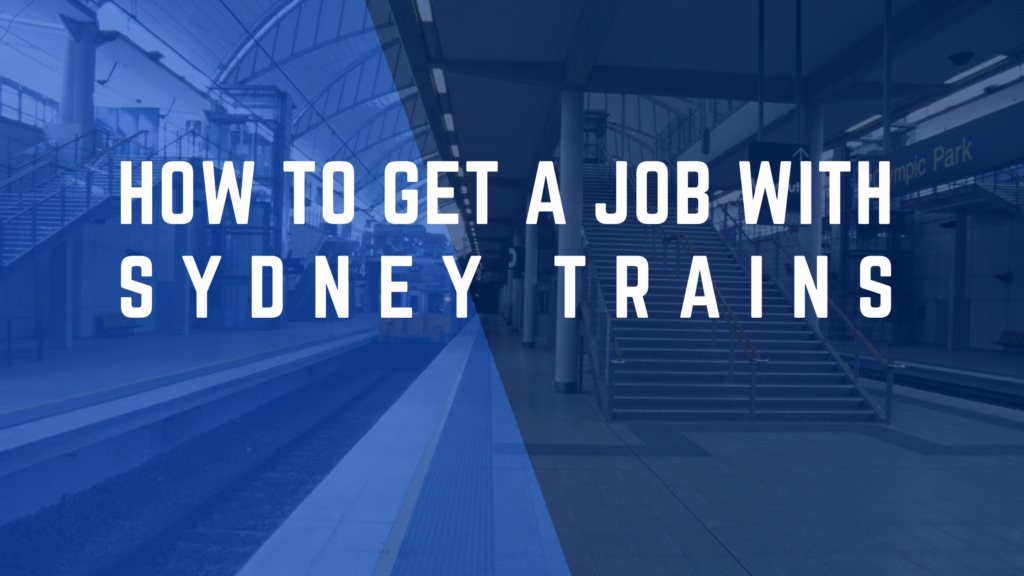 How To Get A Job With Sydney Trains