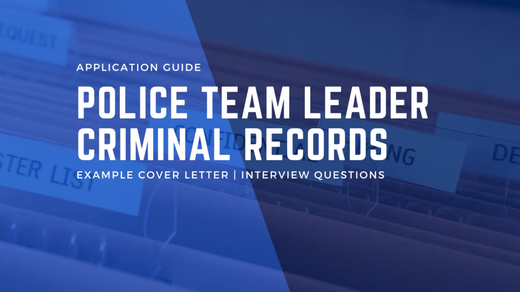Police Team Leader Criminal Records Recruitment Process