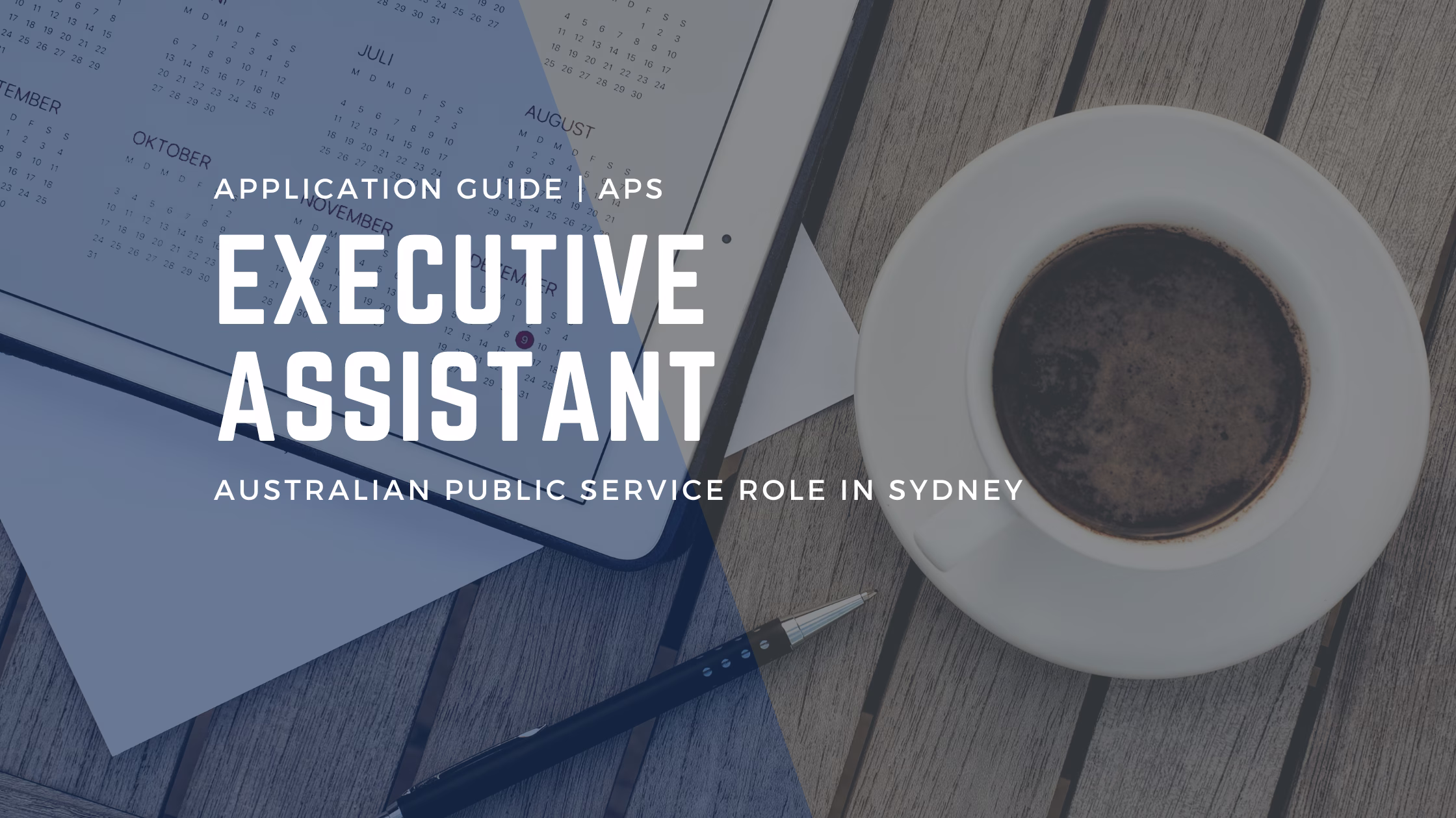 How to Apply For An Executive Assistant Role in the APS