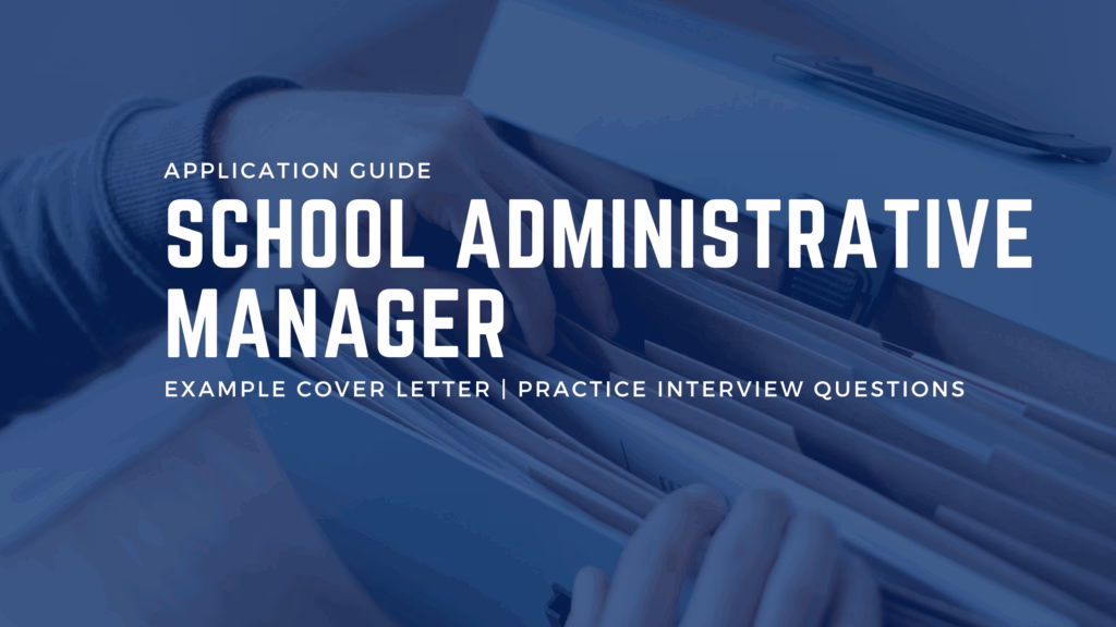 School Administrative Manager application guide with example cover letter