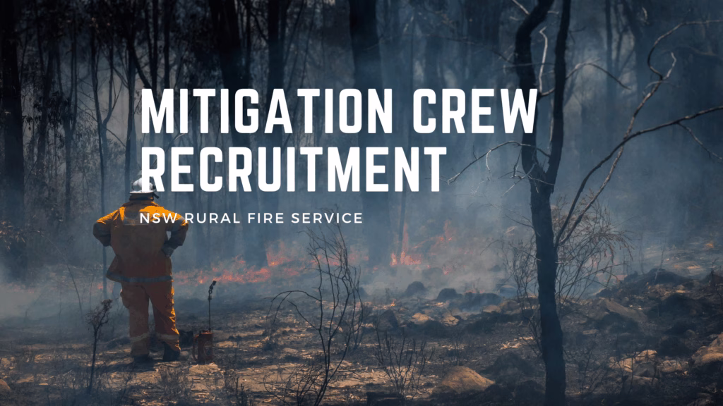 NSW RFS Mitigation Crew Member and Crew Leader recruitment now open