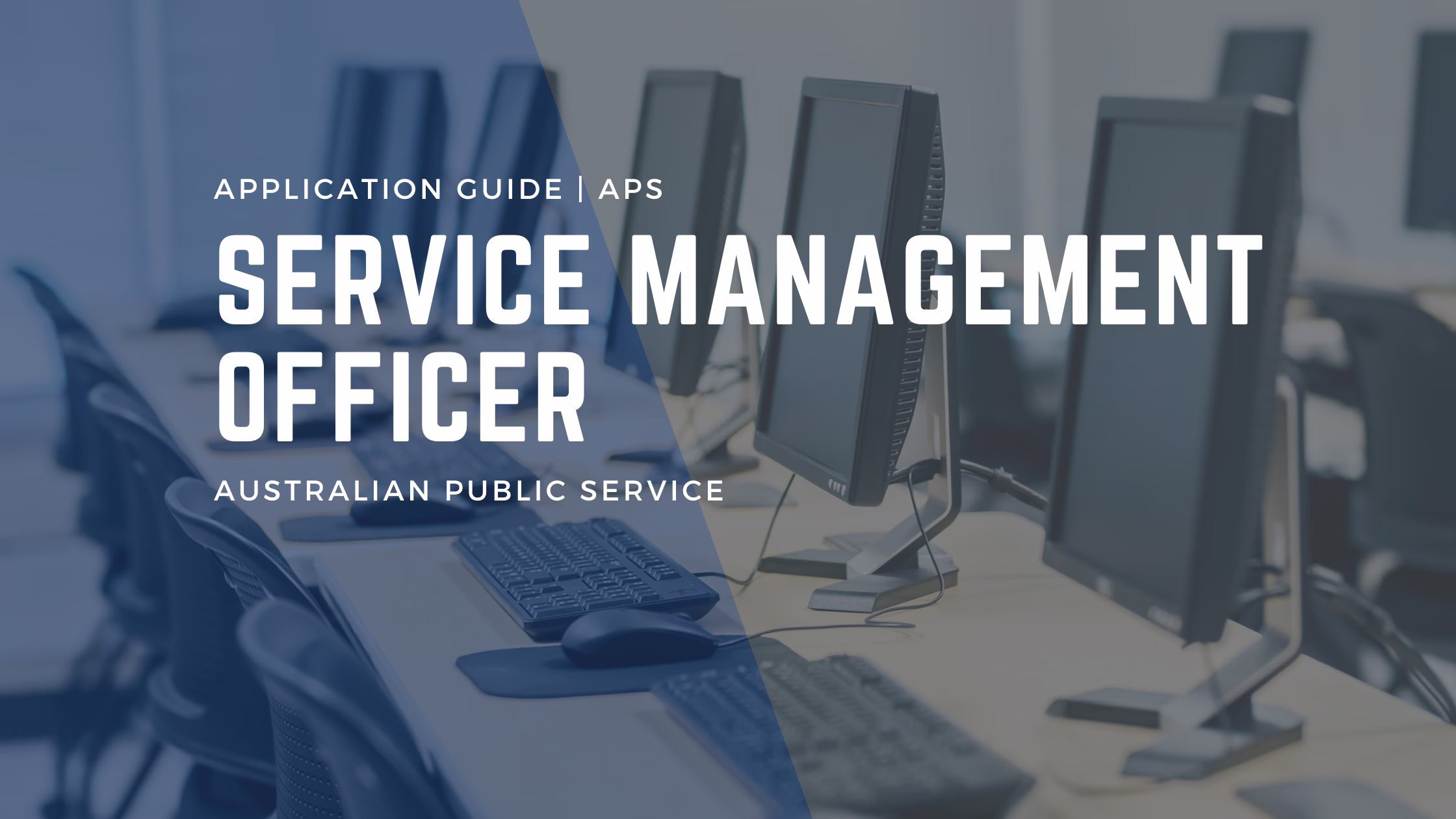 How to Apply for APS6 Service Management Officer at NDIA (ICT Service Management)