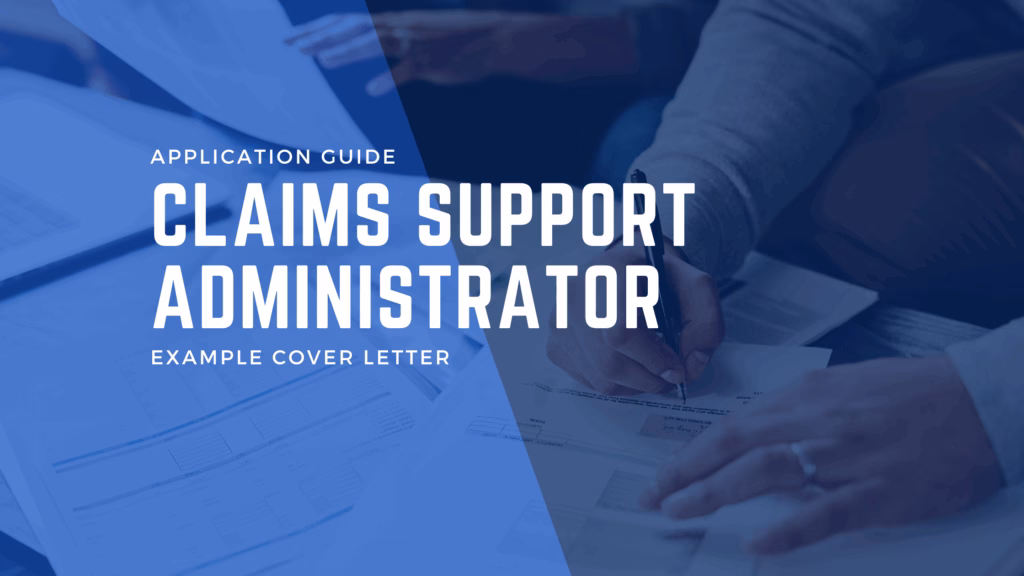 Claims Support Administrator and How To Apply