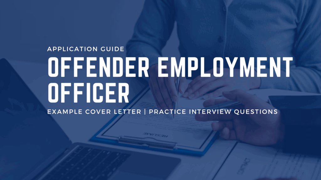 Offender Employment Officer Application Guide with example cover letter