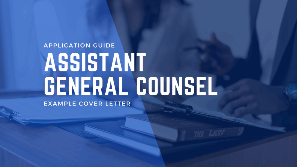 Assistant General Counsel application guide