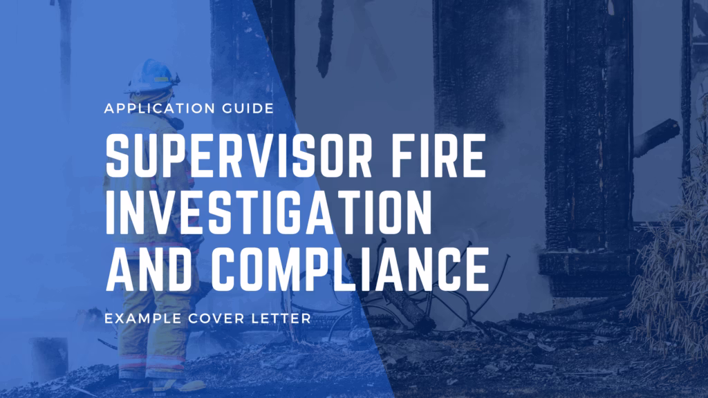 Supervisor Fire Investigation and Compliance Example RFS Application