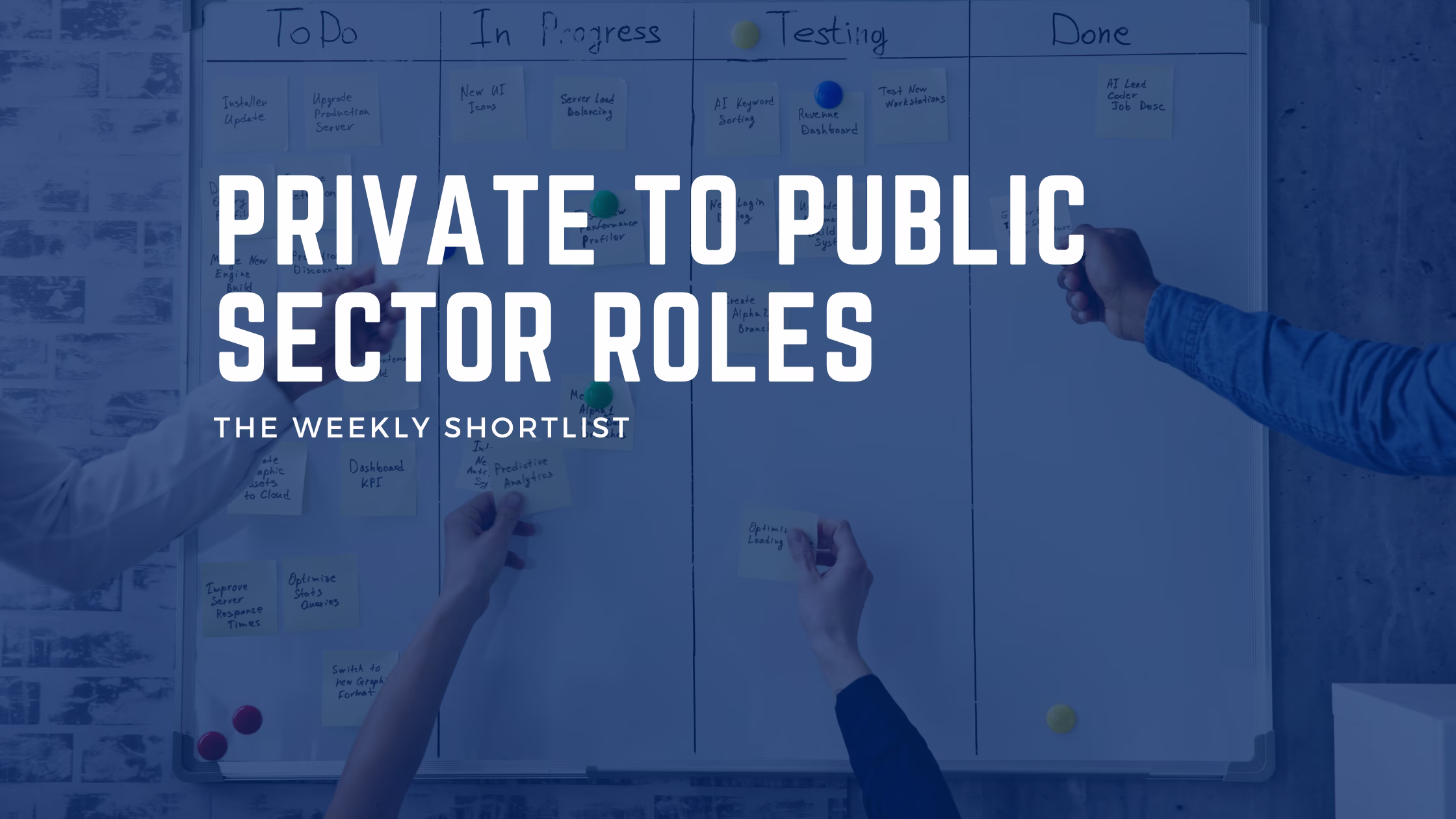 Weekly Shortlist: Transition from Private Sector into these 6 figure roles