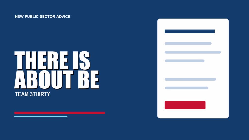THERE IS ABOUT BE - Team 3Thirty NSW Government job advice