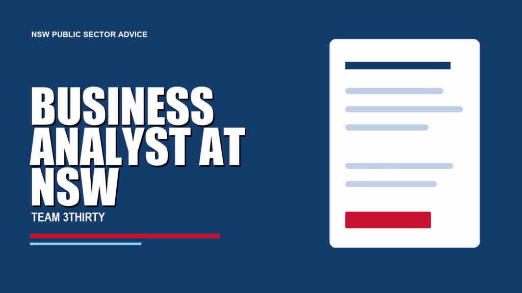 BUSINESS ANALYST AT NSW - Team 3Thirty NSW Government job advice