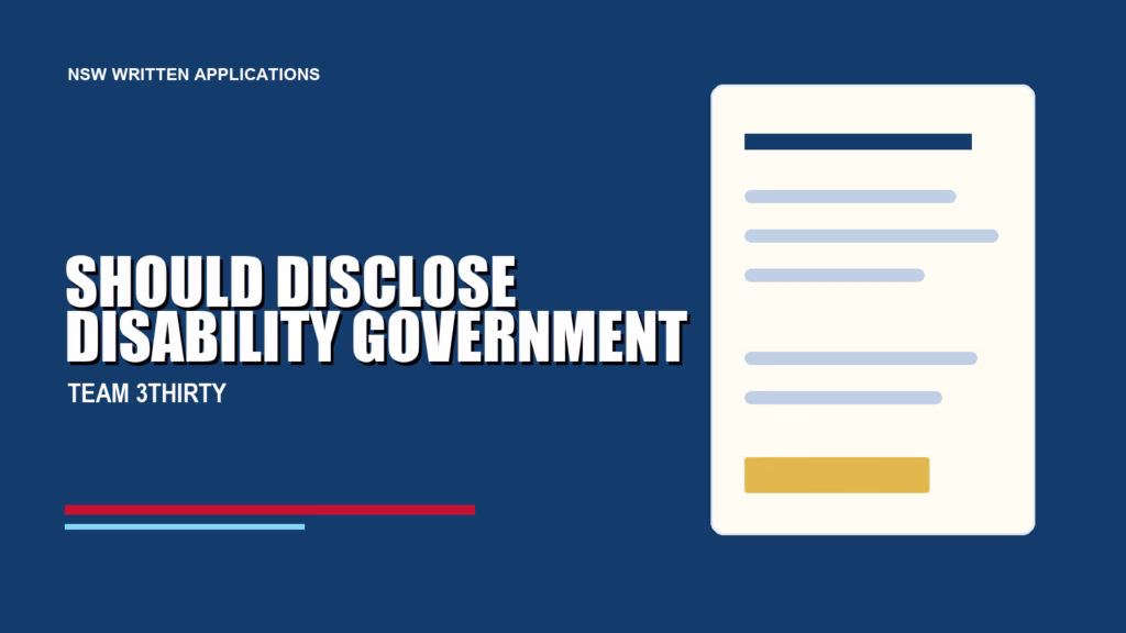 SHOULD DISCLOSE DISABILITY GOVERNMENT - Team 3Thirty NSW Government job advice