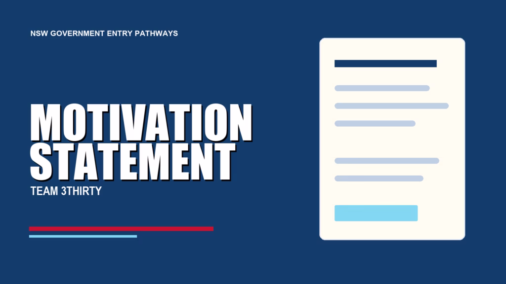 MOTIVATION STATEMENT - Team 3Thirty NSW Government job advice
