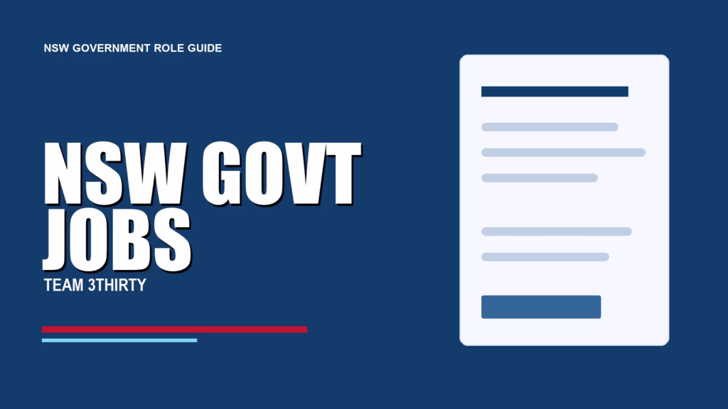 NSW GOVT JOBS - Team 3Thirty NSW Government job advice