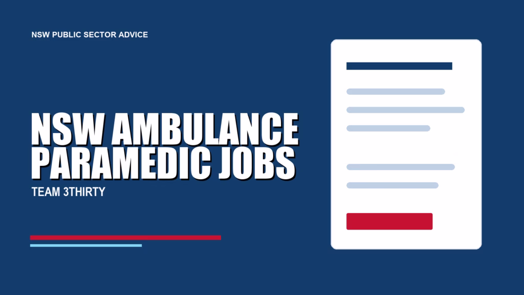 NSW AMBULANCE PARAMEDIC JOBS - Team 3Thirty NSW Government job advice
