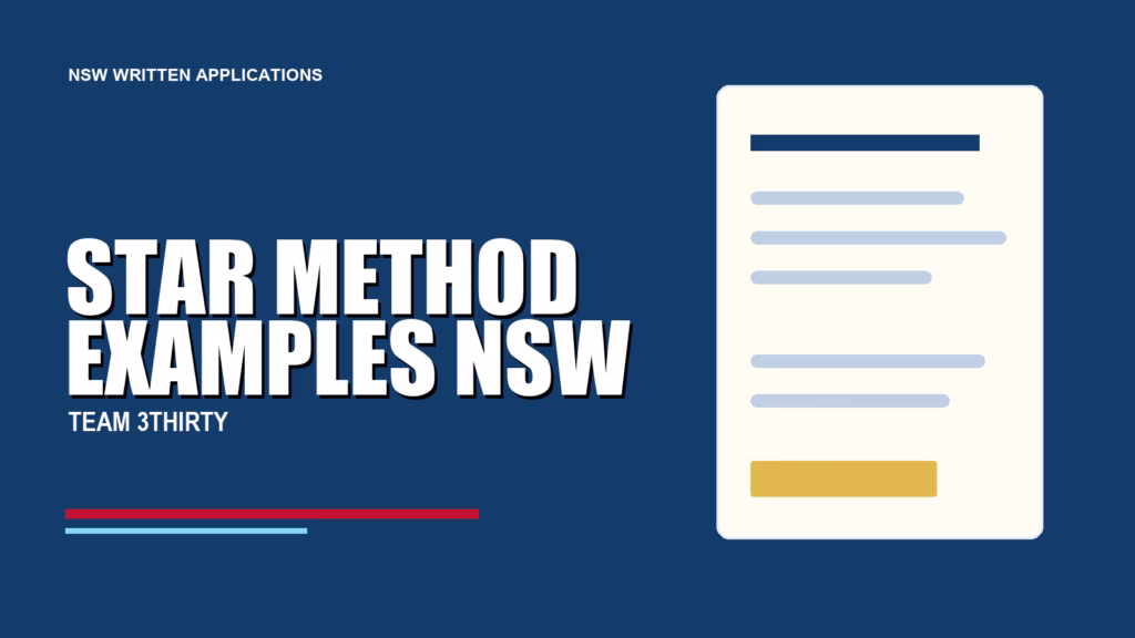 STAR METHOD EXAMPLES NSW - Team 3Thirty NSW Government job advice
