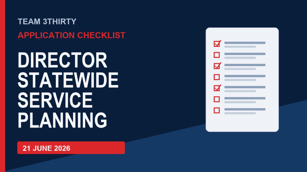 How to apply for Director, Statewide Service Planning - Team 3Thirty application checklist