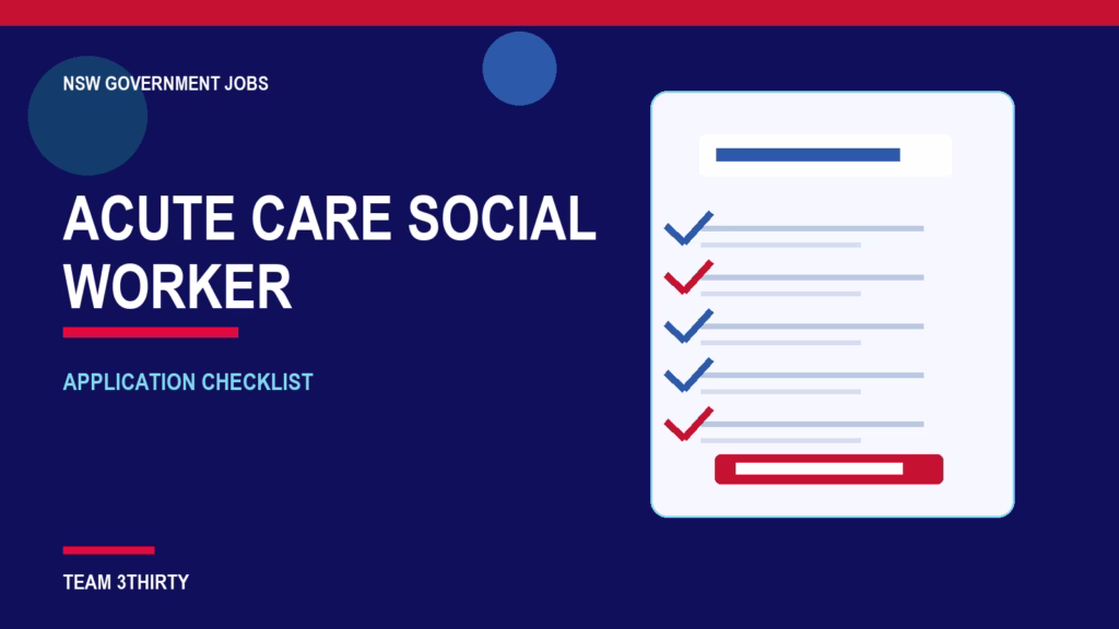 Application checklist for Social Worker, Acute Care Service - Lismore