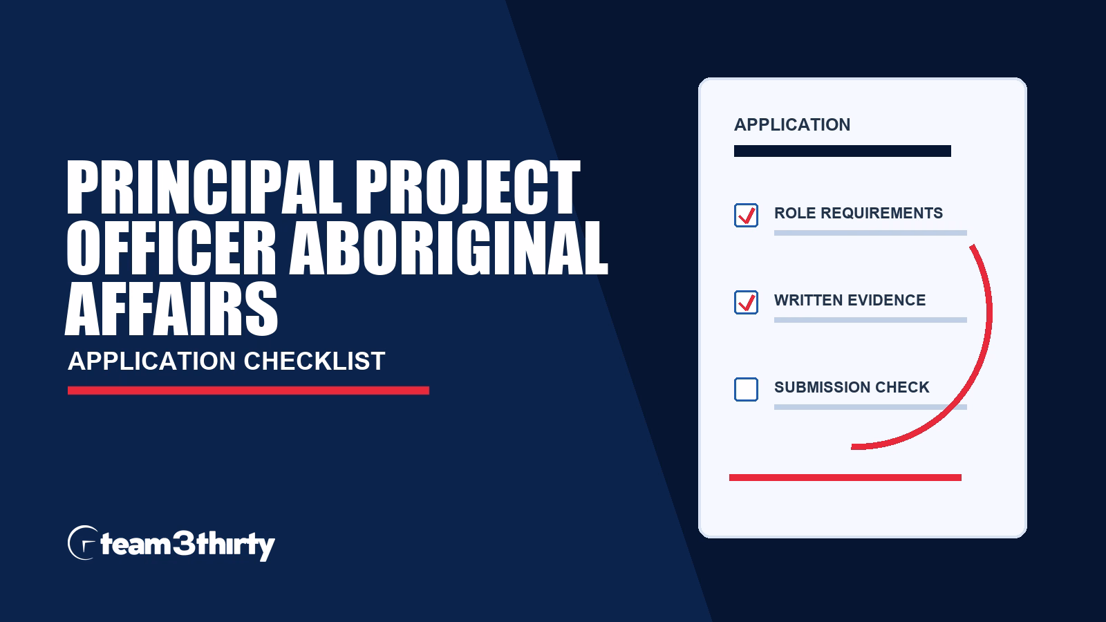 Principal Project Officer application checklist, Team 3Thirty