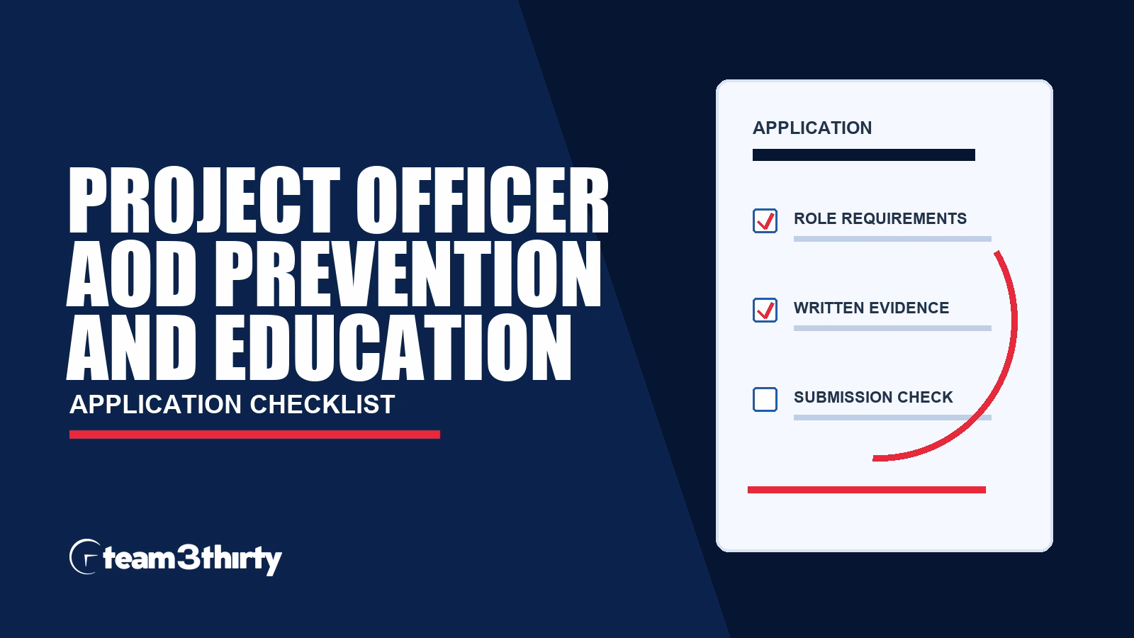 Project Officer, AOD Prevention and Education application checklist, Team 3Thirty