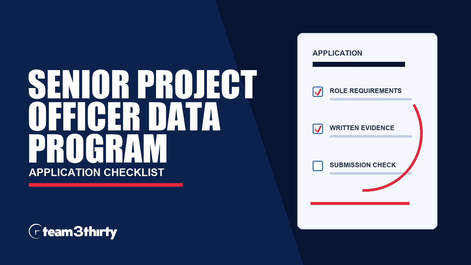 Senior Project Officer application checklist, Team 3Thirty