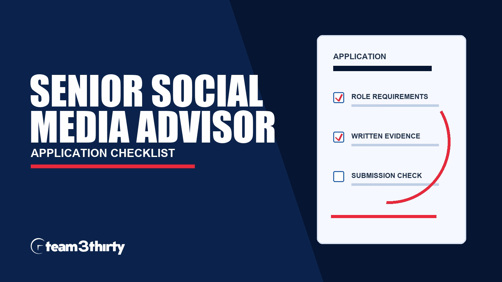 Senior Social Media Advisor application checklist, Team 3Thirty