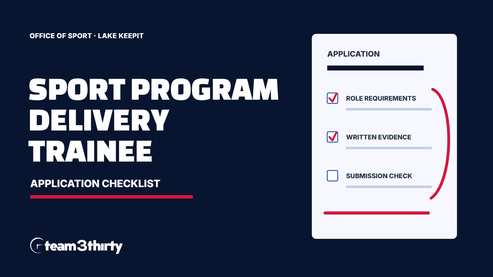 Trainee - Sport Program Delivery - Lake Keepit application checklist, Team 3Thirty
